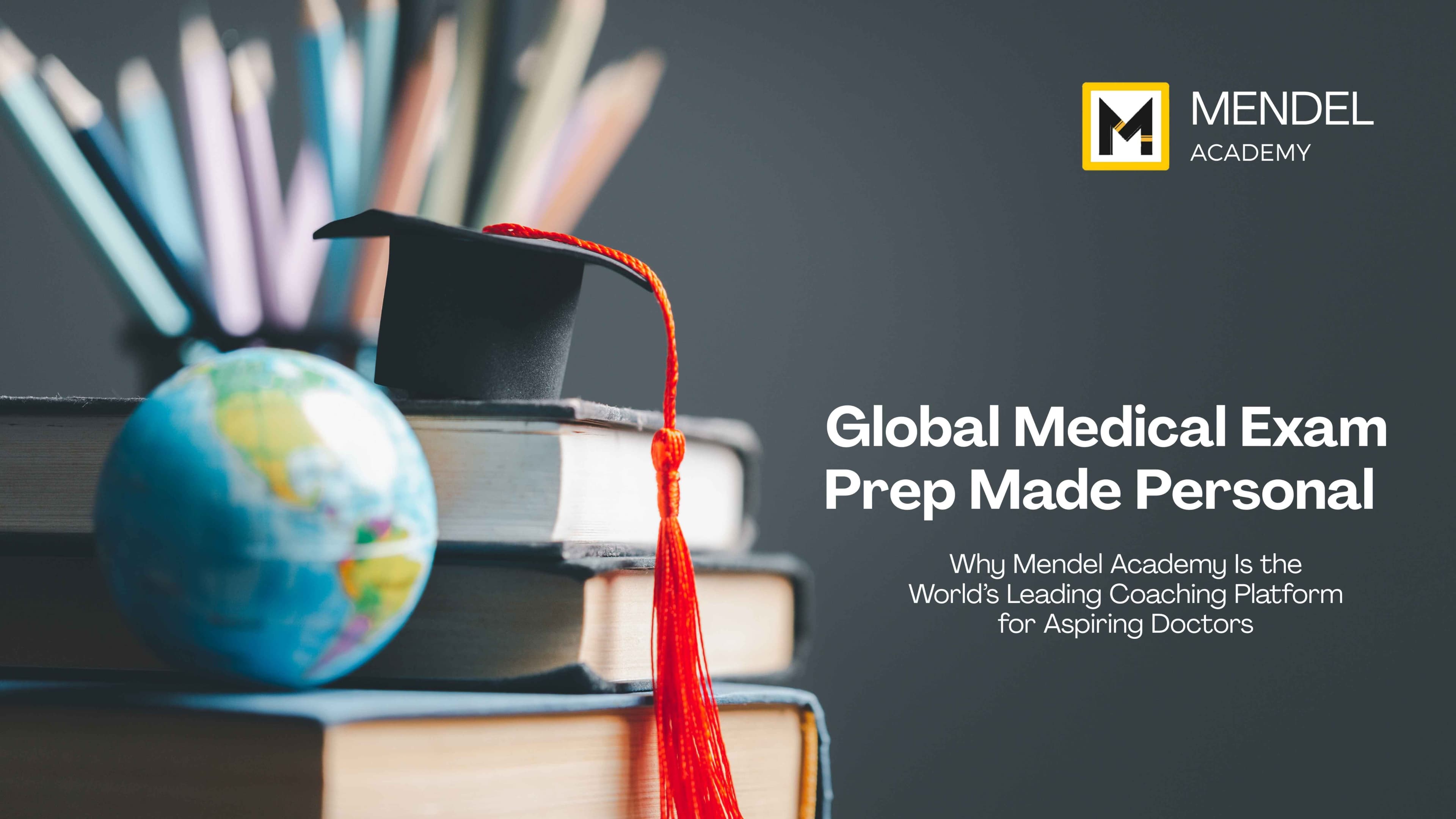 Global Medical Entrance Exam Coaching with Mendel Academy