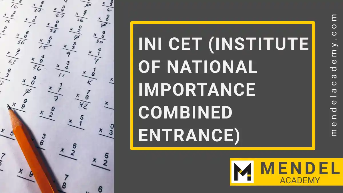 INI CET (Institute of National Importance Combined Entrance Test)